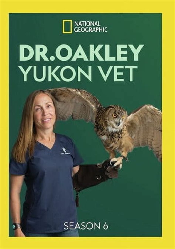 Dr. Oakley Yukon Vet National Geographic Channel Canada