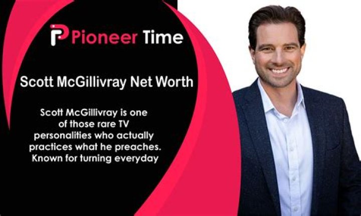 Scott McGillivrayBio, Career, Net Worth, Height, Married, Facts