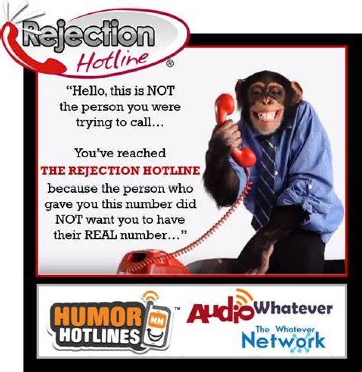 THE Rejection Hotline&reg; The WHATEVER Network!
