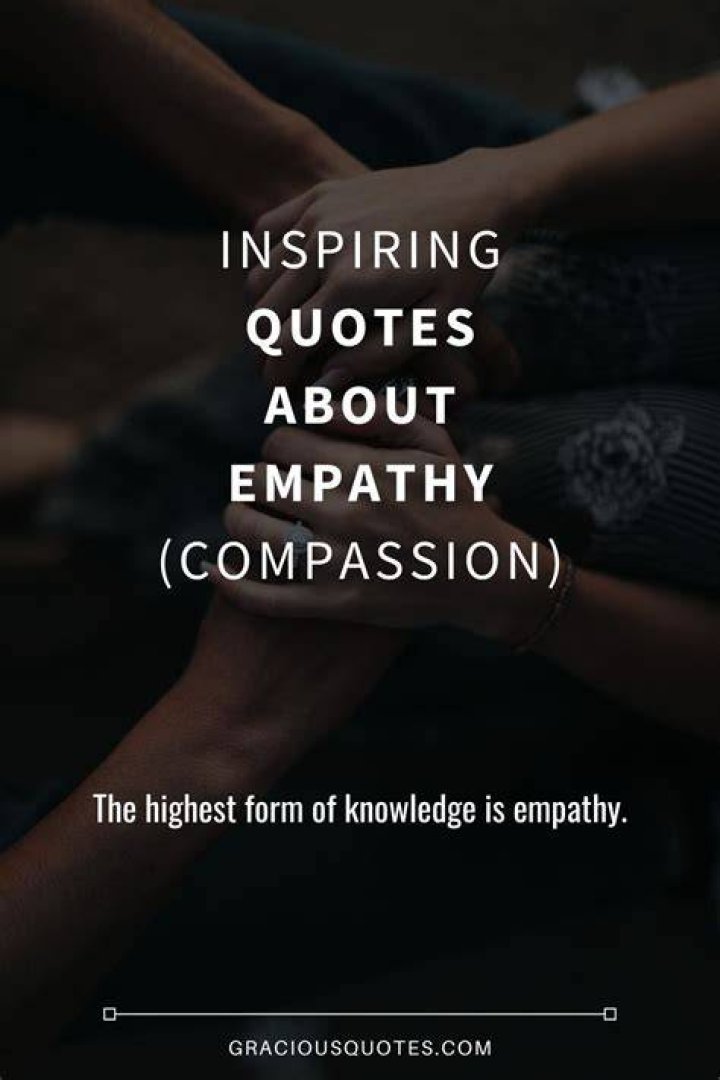 Unforgettable Inspirational Quotes That Will Ignite Your Empathy